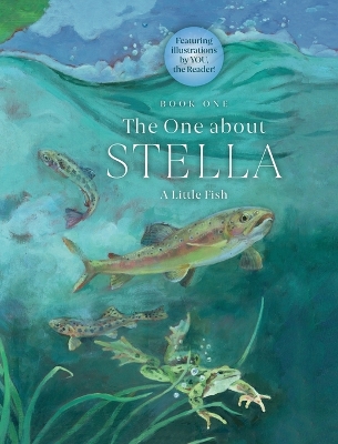 The One about Stella: A Little Fish book