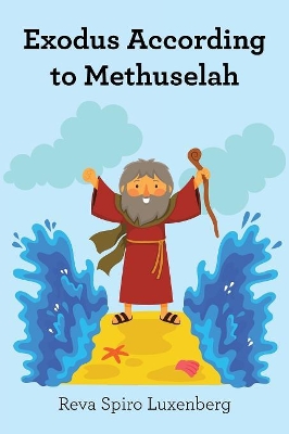 Exodus According to Methuselah book