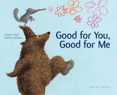 Good for You, Good for Me by Lorenz Pauli