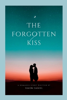 The Forgotten Kiss book