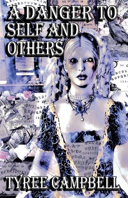 A Danger to Self and Others book