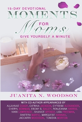 Moments for Moms: Give Yourself a Minute Mama book