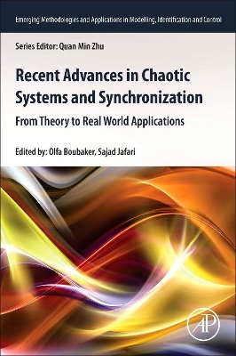 Recent Advances in Chaotic Systems and Synchronization: From Theory to Real World Applications book