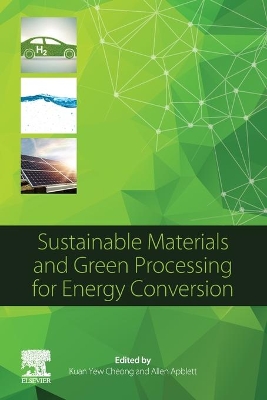 Sustainable Materials and Green Processing for Energy Conversion book