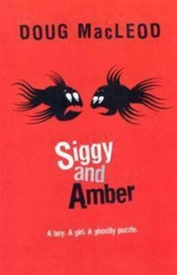 Siggy and Amber: A Boy. A Girl. A Ghostly Puzzle book