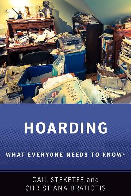 Hoarding: What Everyone Needs to Know® book