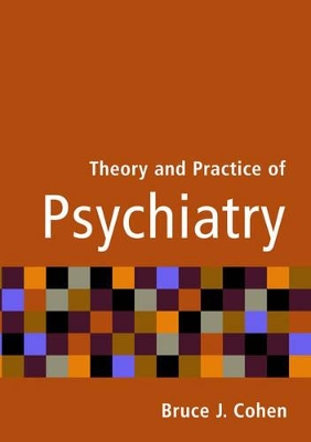 Theory and Practice of Psychiatry book