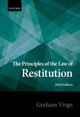 Principles of the Law of Restitution by Graham Virgo