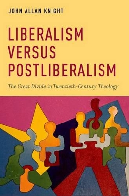 Liberalism versus Postliberalism book