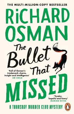 The Bullet That Missed: (The Thursday Murder Club 3) by Richard Osman