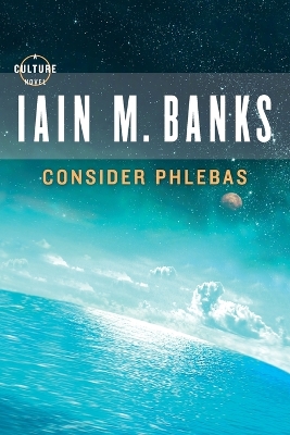 Consider Phlebas by Iain M. Banks