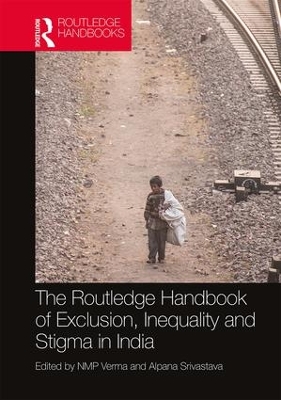 The Routledge Handbook of Exclusion, Inequality and Stigma in India book