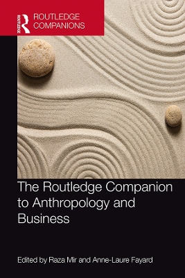 The Routledge Companion to Anthropology and Business book