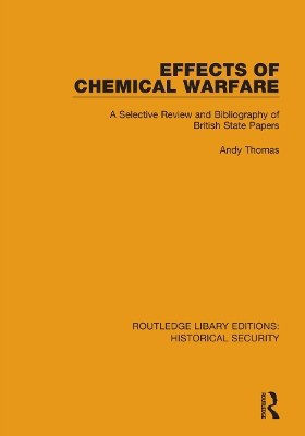 Effects of Chemical Warfare: A Selective Review and Bibliography of British State Papers book