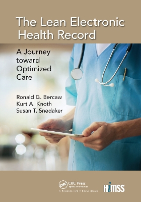 The The Lean Electronic Health Record: A Journey toward Optimized Care by Ronald G. Bercaw