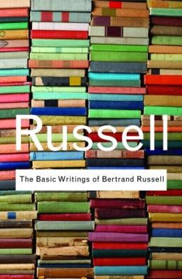 Basic Writings of Bertrand Russell book