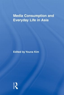 Media Consumption and Everyday Life in Asia book