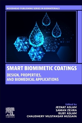 Smart Biomimetic Coatings: Design, Properties, and Biomedical Applications book