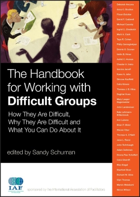 The Handbook for Working with Difficult Groups: How They Are Difficult, Why They Are Difficult and What You Can Do About It book