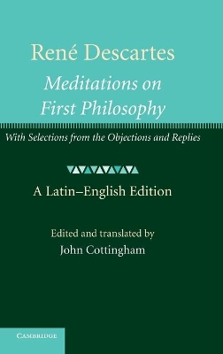Rene Descartes: Meditations on First Philosophy by John Cottingham