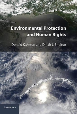 Environmental Protection and Human Rights by Donald K. Anton