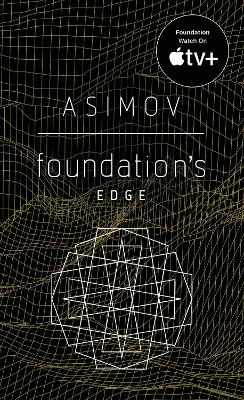 Foundation Series: #4 Foundation's Edge by Isaac Asimov