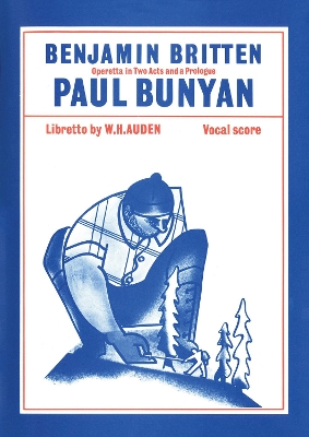 Paul Bunyan by Benjamin Britten