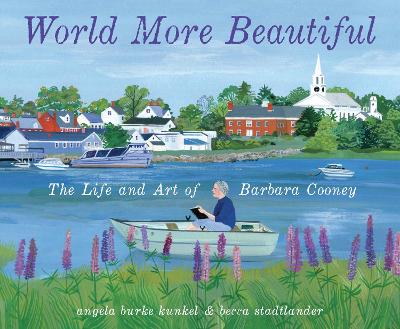 World More Beautiful: The Life and Art of Barbara Cooney book