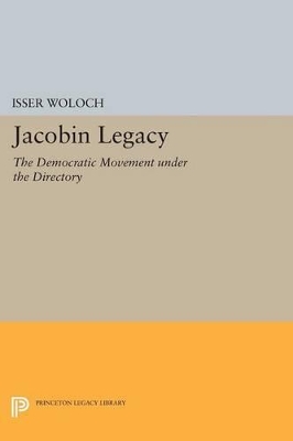 Jacobin Legacy by Isser Woloch
