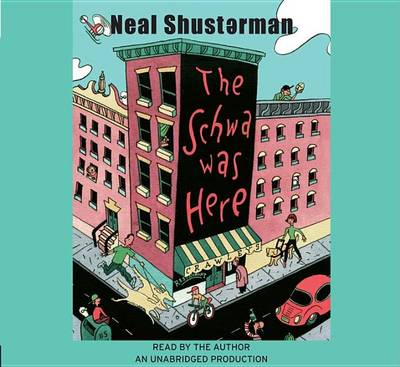 The The Schwa Was Here by Neal Shusterman