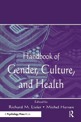 Handbook of Gender, Culture, and Health by Richard M Eisler