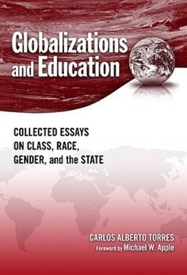 Globalizations and Education by Carlos Alberto Torres