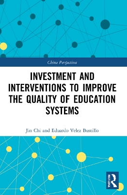 Investment and Interventions to Improve the Quality of Education Systems book