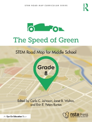 The Speed of Green, Grade 8: STEM Road Map for Middle School book