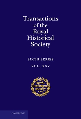 Transactions of the Royal Historical Society: Volume 25 book