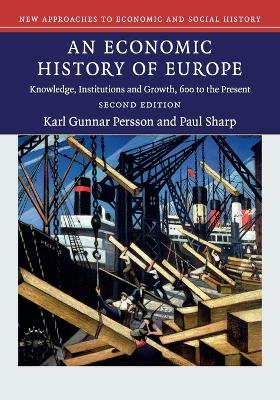 An Economic History of Europe by Karl Gunnar Persson
