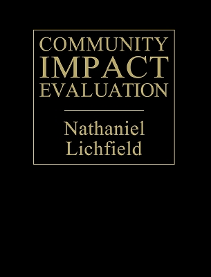 Community Impact Evaluation: Principles And Practice by Nathaniel Lichfield
