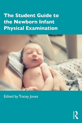 The Student Guide to the Newborn Infant Physical Examination book