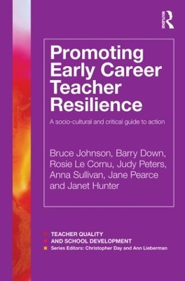 Promoting Early Career Teacher Resilience by Bruce Johnson