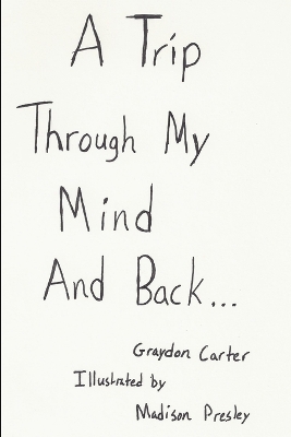 A trip through my mind and back book