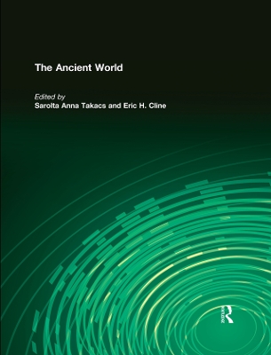 The The Ancient World by Sarolta Anna Takacs