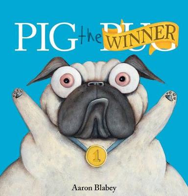 Pig the Winner by Aaron Blabey