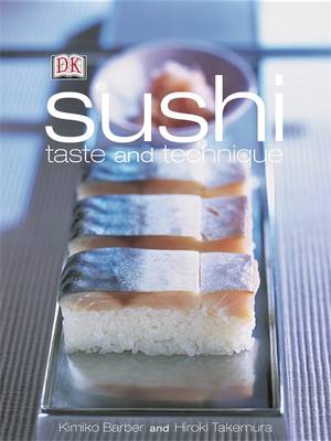 Sushi Taste and Technique by Kimiko Barber
