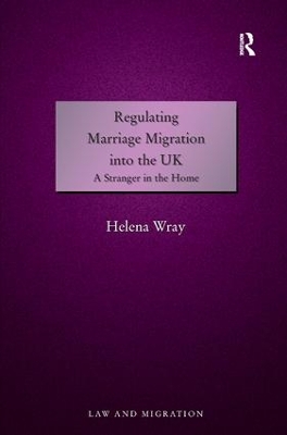 Regulating Marriage Migration into the UK book