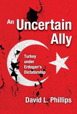 An Uncertain Ally by David L. Phillips