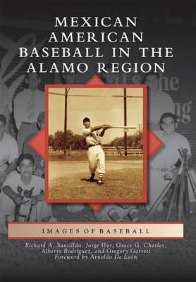 Mexican American Baseball in the Alamo Region book