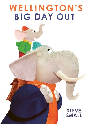 Wellington's Big Day Out: perfect for Father's Day! book