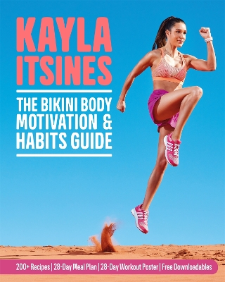 The The Bikini Body Motivation and Habits Guide by Kayla Itsines