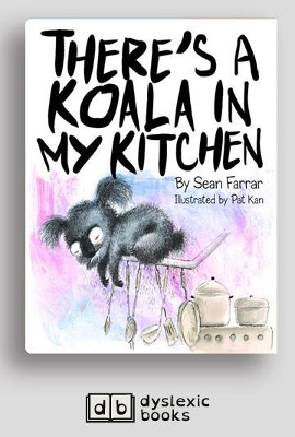 There's a Koala in my Kitchen by Sean Farrar