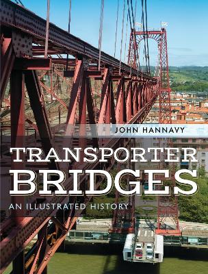 Transporter Bridges: An Illustrated History book